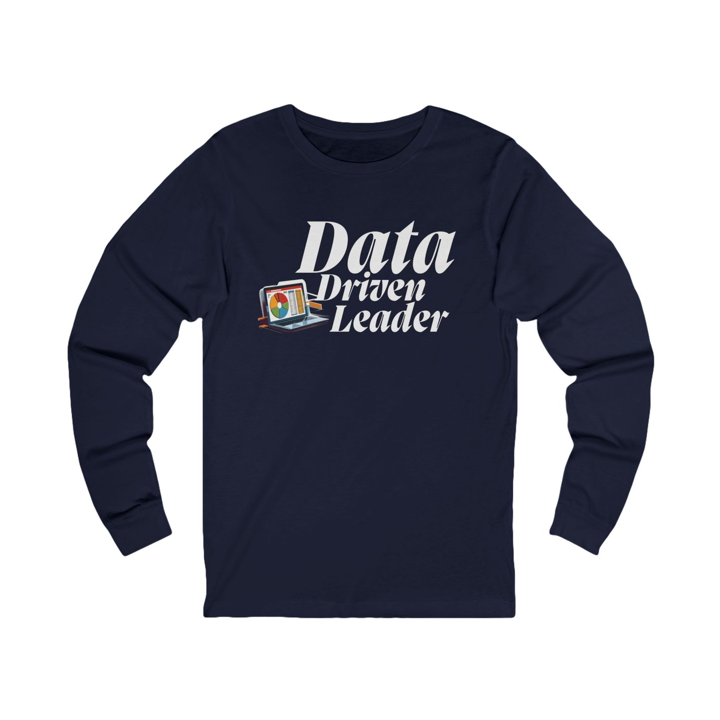 Data-Driven Leader Unisex Jersey Long Sleeve Tee