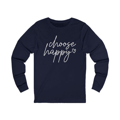 Choose Happy Unisex Jersey Long Sleeve Tee
