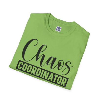 Chaos Coordinator Unisex T-Shirt