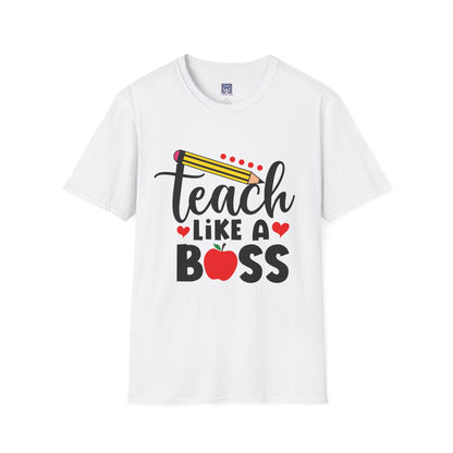 Teach Like A Boss Unisex T-Shirt
