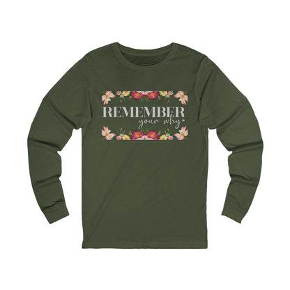 Remember Your Why Unisex Jersey Long Sleeve Tee