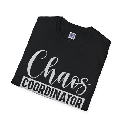 Chaos Coordinator Unisex T-Shirt
