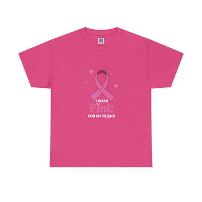 MVC Goes Pink: I Wear Pink for My Friend Cotton Tee