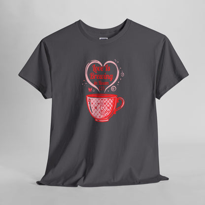 [NEW] Love Is Brewing in Room ... Customizable Tee