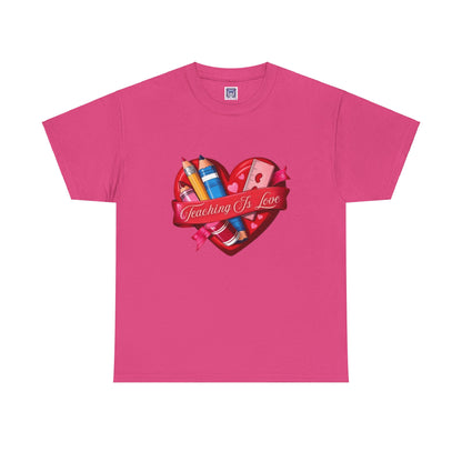 Teaching Is Love Unisex Tee