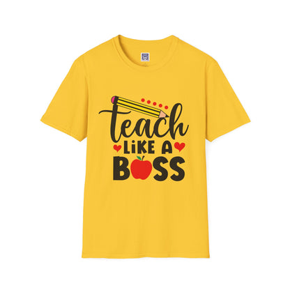 Teach Like A Boss Unisex T-Shirt
