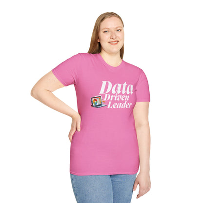 Data Driven Leader T-Shirt