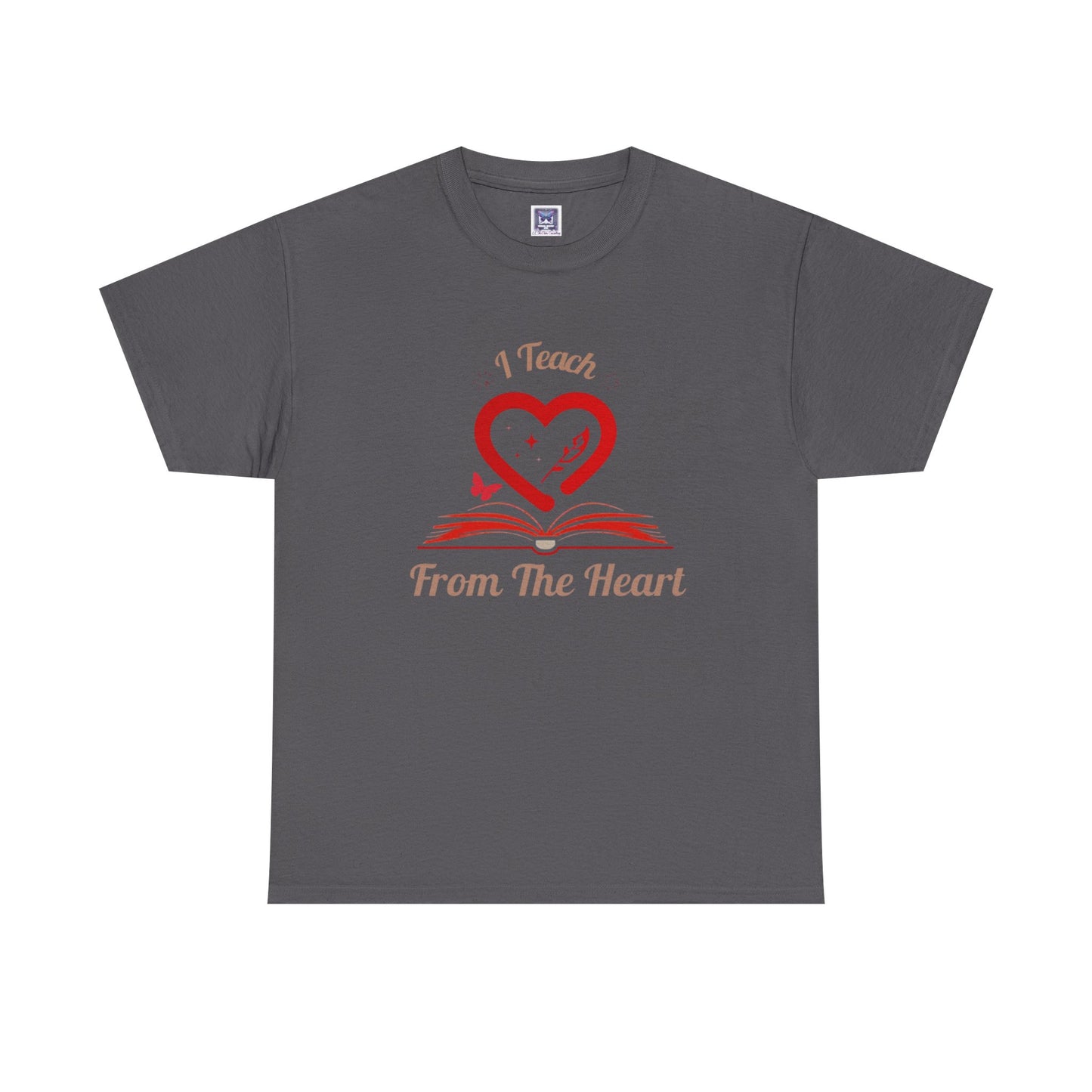 [NEW] I Teach From The Heart Customizable T-Shirt
